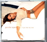 Jennifer Lopez - If You Had My Love